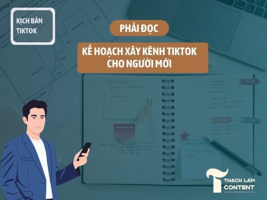 ke-hoach-xay-kenh-tiktok