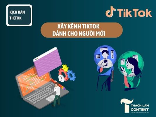 xay-kenh-tiktok-cho-nguoi-moi-1