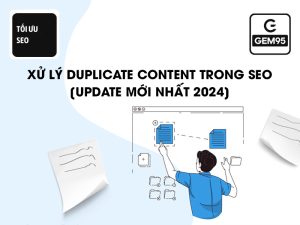 Xử lý Duplicate Content Trong SEO Update Mới Nhất 2024