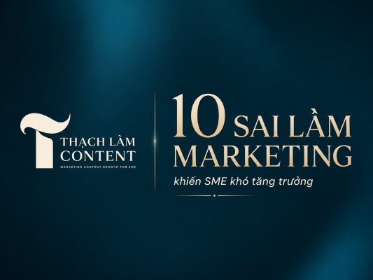 10-sai-lam-marketing-khien-sme-kho-tang-truong